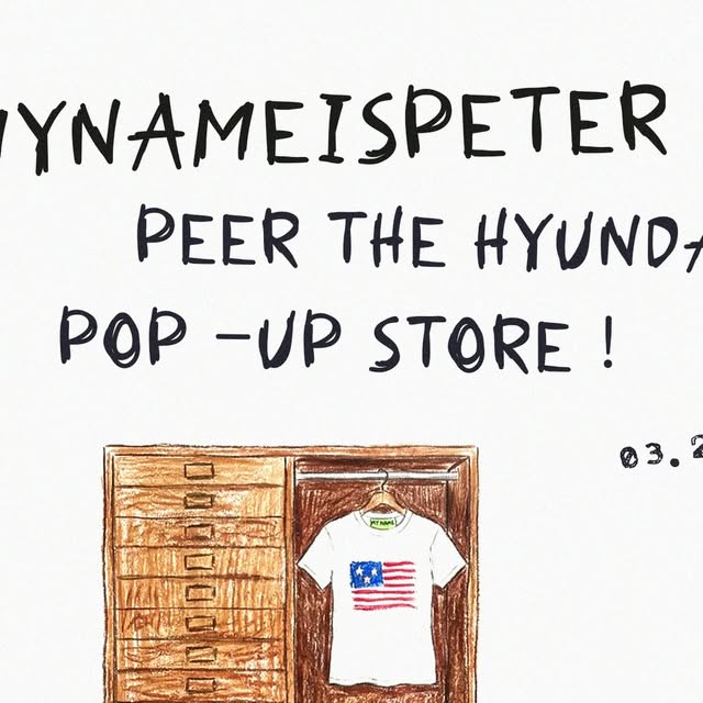 MY NAME IS PETER（マイネームイズピーター）26SS「THE CALIFORNIA PETER」ポップアップ at ザ・ヒョンデ ソウル ポップアップストア