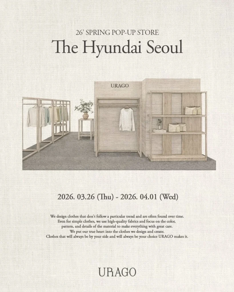 URAGO（ユラゴ）26SS Spring ポップアップ at ザ・ヒョンデ ソウル 汝矣島 ポップアップストア