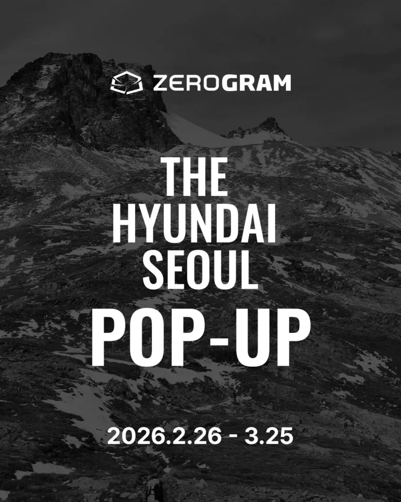 ZEROGRAM（ゼログラム）26SS ポップアップ at ザ・ヒョンデ ソウル ポップアップストア