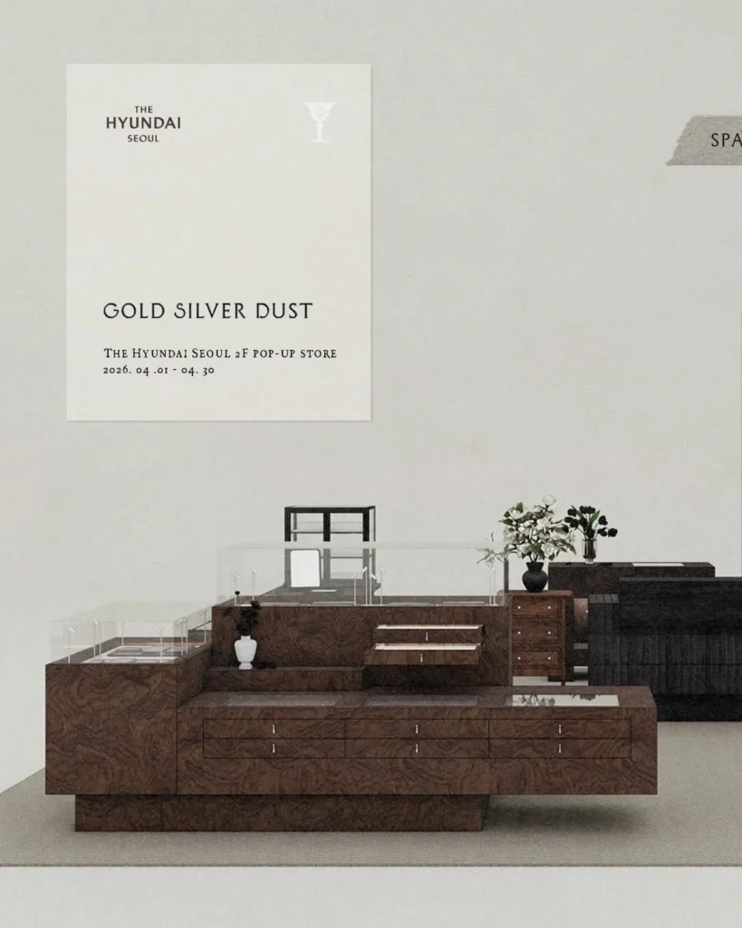 GOLD SILVER DUST（ゴールドシルバーダスト）ポップアップ at 汝矣島 ザ・ヒュンダイ ソウル ポップアップストア